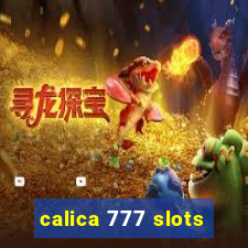 calica 777 slots